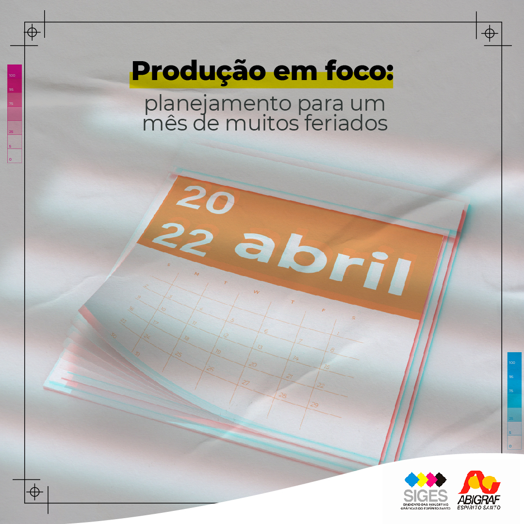 Feriados em abril x produção